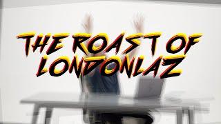 THE ROAST OF LONDONLAZ [reacting to my old videos]