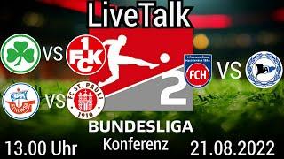 Live Talk 2.Bundesliga Konferenz GHF-FCK ROS-STP FCH-OSC 5.Spieltag (21.08.2022)