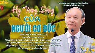 GIẢNG LUẬN : MỤC SƯ NGUYỄN HỮU BÌNH |ĐỀ TÀI : HY VỌNG SỐNG CỦA NGƯỜI CƠ ĐỐC #msnguyenhuubinh #httlvn