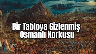  Bir Tabloya Gizlenmiş Osmanlı Korkusu!