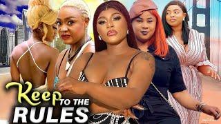 Keep To The Rules Complete Season- Destiny Etiko/Georgina Ibeh/ Sedater Saviour 2024 Latest Movie