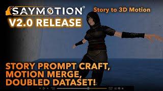 SayMotion V2.0: Story Prompt Craft, Generative Motion Merging | Story to 3D Motion | Gen AI