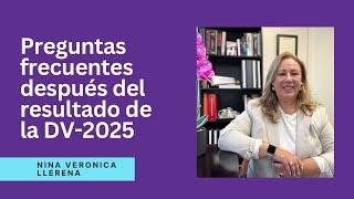 Preguntas frecuentes después del resultado de la DV-2025. Enterate!