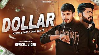 Dollar [ Official Video ] - King Star x Nik Raja | New Punjabi Song 2024