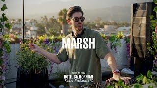 Marsh DJ Set - Live From Hotel Californian, Santa Barbara