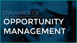 Microsoft Dynamics 365 CRM Opportunity Management Demo | Sikich