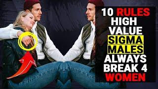 10 Rules HIGH Value Sigma Males ALWAYS Break - Social Psychology Mantras