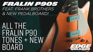 Fralin Pickups P90s // Guitar Pickup Demo // feat. Frank Brothers + New Pedalboard