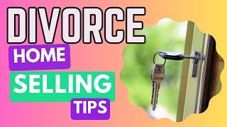 Divorce Strategies: Navigating Home Sales with Expert Realtor Insights