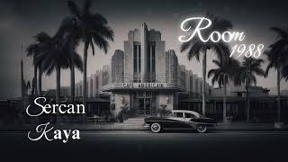 Sercan KAYA | Room 1988