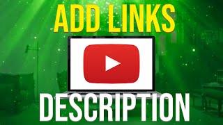 How To Add Links To Your YouTube Video Description (2023)