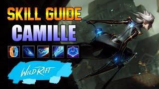 CAMILLE SKILL GUIDE - WILD RIFT