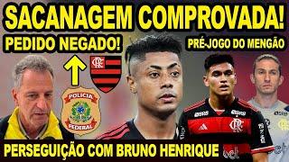 SACANAGEM COM FLAMENGO COMPROVADA! COVARDIA E PERSEGUIÇÃO COM BRUNO HENRIQUE! PRÉ JOGO MENGÃO! E+