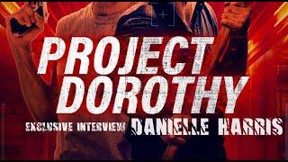 "Project Dorothy": An Exclusive Interview with Danielle Harris