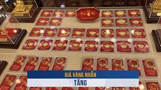 BIẾN ĐỘNG VÀNG ngày 9/12: Giá vàng nhẫn tăng