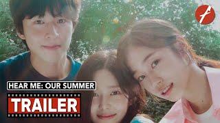 Hear Me: Our Summer (2024) 청설 - Movie Trailer - Far East Films