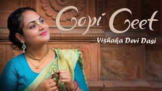 Gopi Geet || Vishaka Devi Dasi || 2023