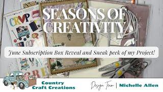 Seasons of Creativity June Subscription Box Reveal AND Sneak Peek of my Project!