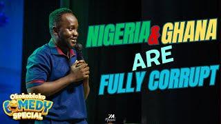 Nigeria and Ghana are fully corrupt - Comedian Ob Amponsah at caught in the middle.