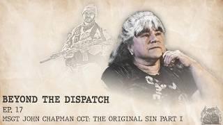 John Chapman’s Final Mission: CCT, Anaconda, and the Truth