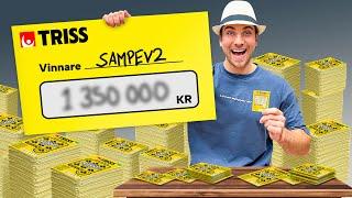 Skrapar TRISS för 100.000kr