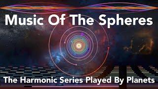 Music Of The Spheres: The Harmonic Series Played By Planets