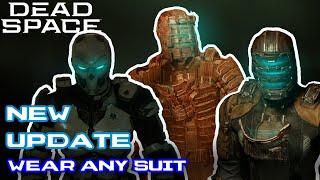 New update! Wear any suit you like! | DEAD SPACE: REMAKE