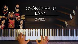 Omega - Gyöngyhajú lány (The girl with pearly hair) + piano sheets