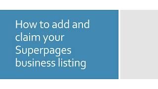 How to add and claim your Superpages business listing