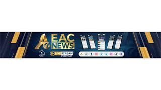 Watch Live Stream Breaking News from EAC News