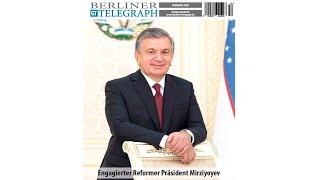 Berliner Telegraph: Президент Узбекистана – убежденный реформатор