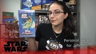 Poppin' Prisms! | 2021 TOPPS STAR WARS CHROME GALAXY HOBBY BOX OPENING FOR JOHN M.