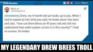 MY LEGENDARY DREW BREES TROLL (GOT ON TV)