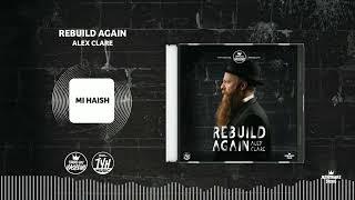 Mi Haish | Alex Clare (Rebuild Again 8)