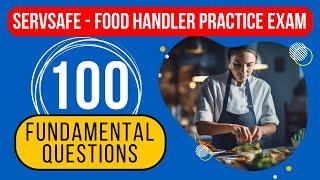 ServSafe 2025 Test Answers - Food Handler Practice Exam (100 Fundamental Questions)