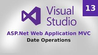 How to use Date Operations? ASP.Net Web Application MVC (C#)