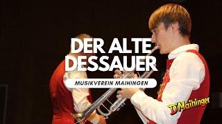 Der alte Dessauer von Franz Josef Breuer | Musikverein Maihingen