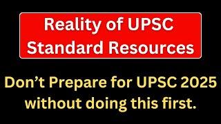 *Don’t* start preparing for UPSC 2025 without doing this first.