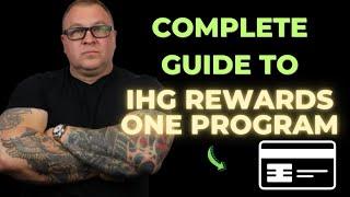 The Complete Guide to IHG Rewards ONE Hotel Program!!!!