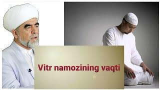 Vitr namozining vaqti  Витр намозининг вак,ти |Shayx Muhammad Sodiq Muhammad Yusuf @islomuz