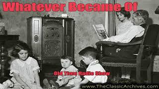 Whatever Became Of   Dead End Kids   B  Halop, Old Time Radio