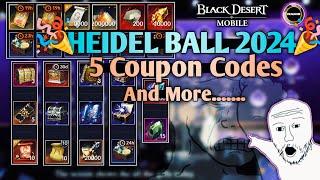  Heidel Ball 2024  | 05 New Coupon Codes | CP Progress and more | Black Desert Mobile