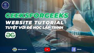 #2. Geeksforgeeks - Website Tuyệt Vời Để Học Lập Trình Và Thuật Toán