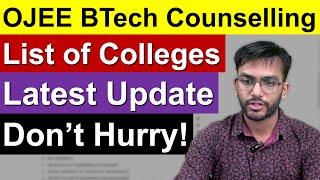 OJEE Counselling Latest Update | List of Engineering Colleges | BTech Admission Process 2024