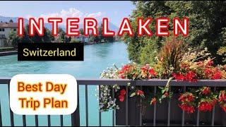 Interlaken Switzerland Walking Tour and Full Day Trip Plan