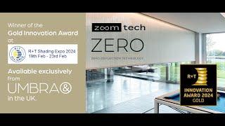 Zoomtech wins the Gold Innovation Award at R+T Expo 2024 - Ultra wide zero deflection blinds.