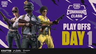 PUBG MOBILE COMMAND CLASH | PLAYOFFS DAY 1 | Kasle Dekhaula Domination ?