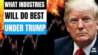 What Industries Will Perform The Best in 2025 - Deregulation and Trump’s Economy