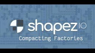 Shapez.io-Tips & tricks for Compacting Factories