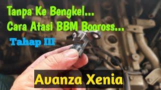 Avanza Xenia... Mesin Boros BBM bisa di atasi sendiri, tanpa perlu ke Bengkel... Tahap III